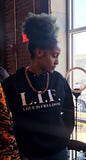 PRE-ORDER L.I.F. :: LOVE IS FREEDOM HOODIES