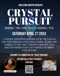 Crystal Pursuit: Finding The Gem That's Seeking You SAT APRIL 27